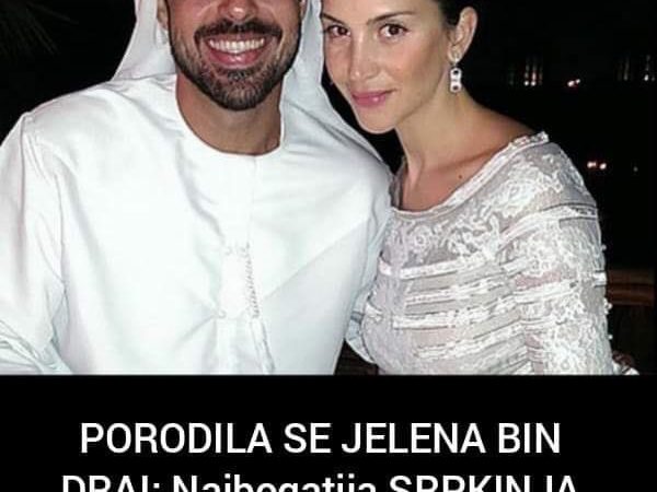 Porodila se najbogatija srpkinja Jelena Bin Drai, koja je udata za šeika