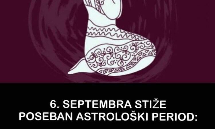 Ova tri znaka čeka poseban asterološki period koji se očekuje u Septembru