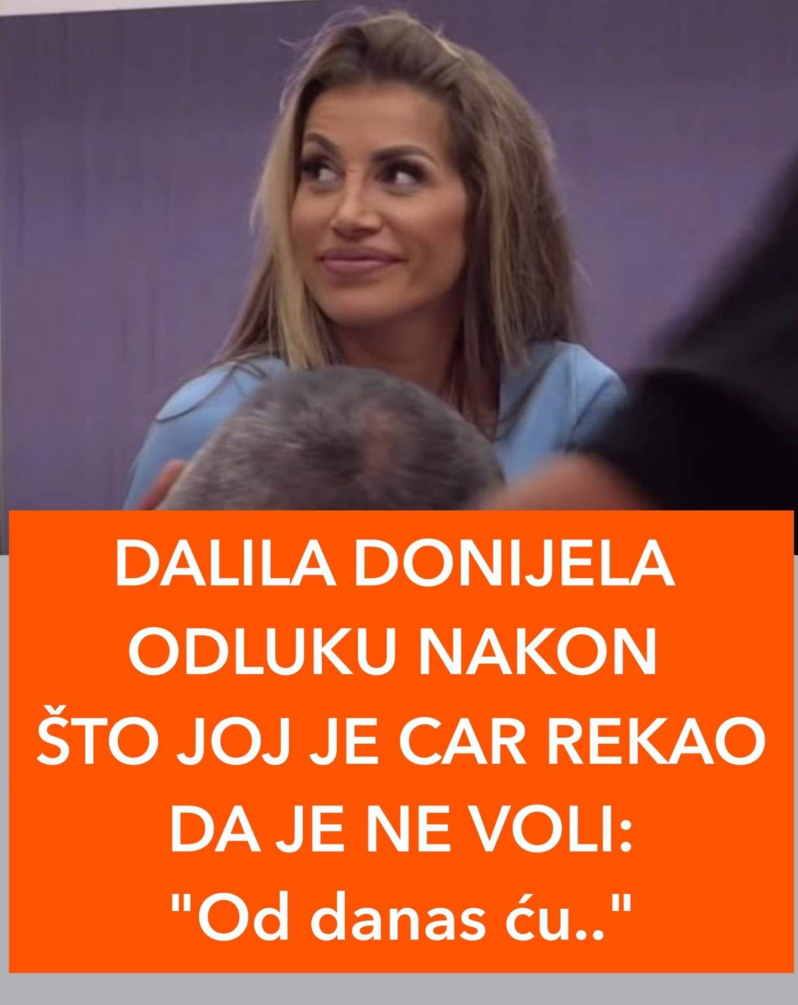 POGLEDAJTE ŠTA JE DALILA REKLA POSLE CAREVE IZJAVE DA JE NE VOLI