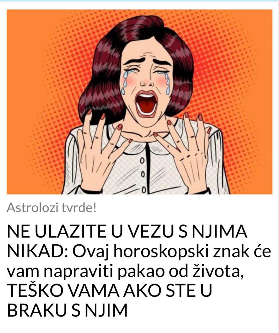 NE ULAZITE U VEZU SA OVIM HOROSKOPSKIM ZNAKOM