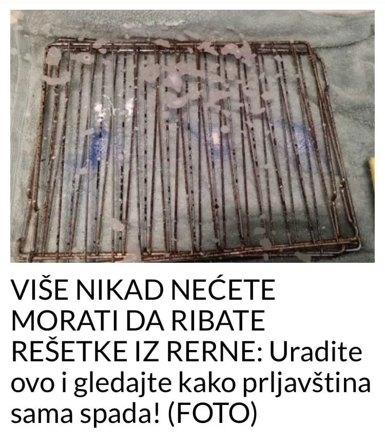 VIŠE NIKAD NEĆETE MORATI DA RIBATE REŠETKE IZ RERNE POKUŠAJTE OVAJ TRIK