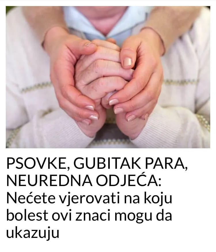 NEUREDNA ODJEĆA, PSOVKE, GUBITAK PARA UKAZUJU NA OVU BOLEST