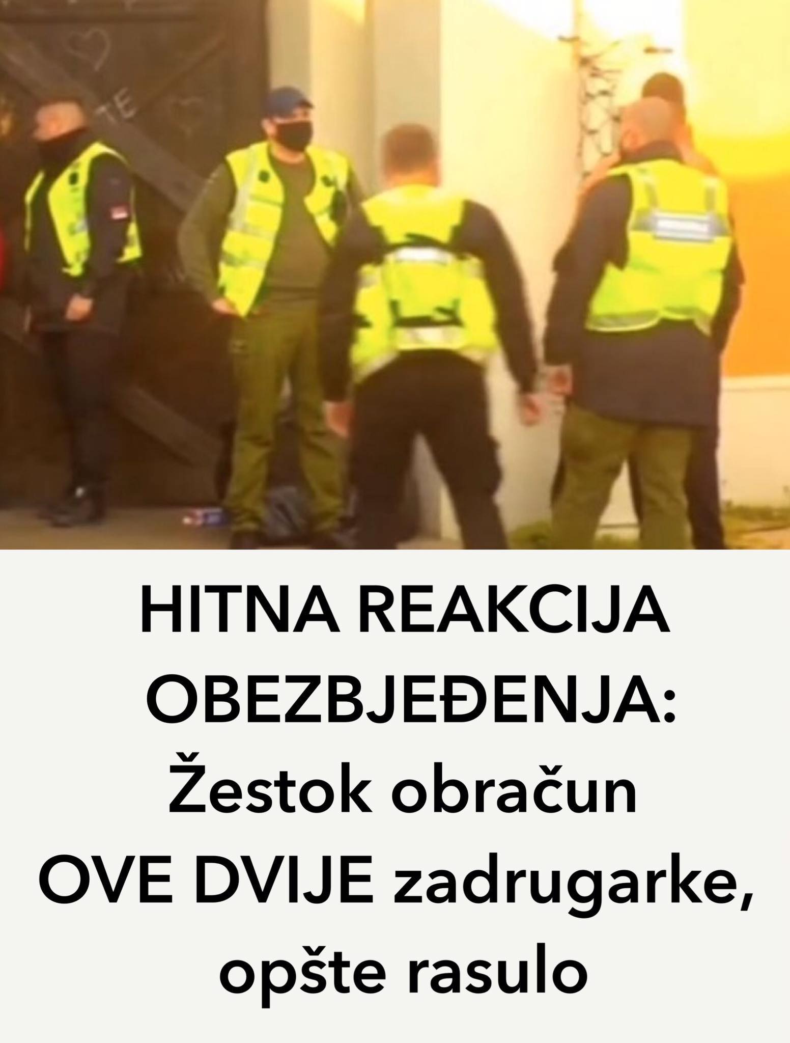 ŽESTOK OBRAČUN U ZADRUZI OBEZBJEĐENJE REAGOVALO