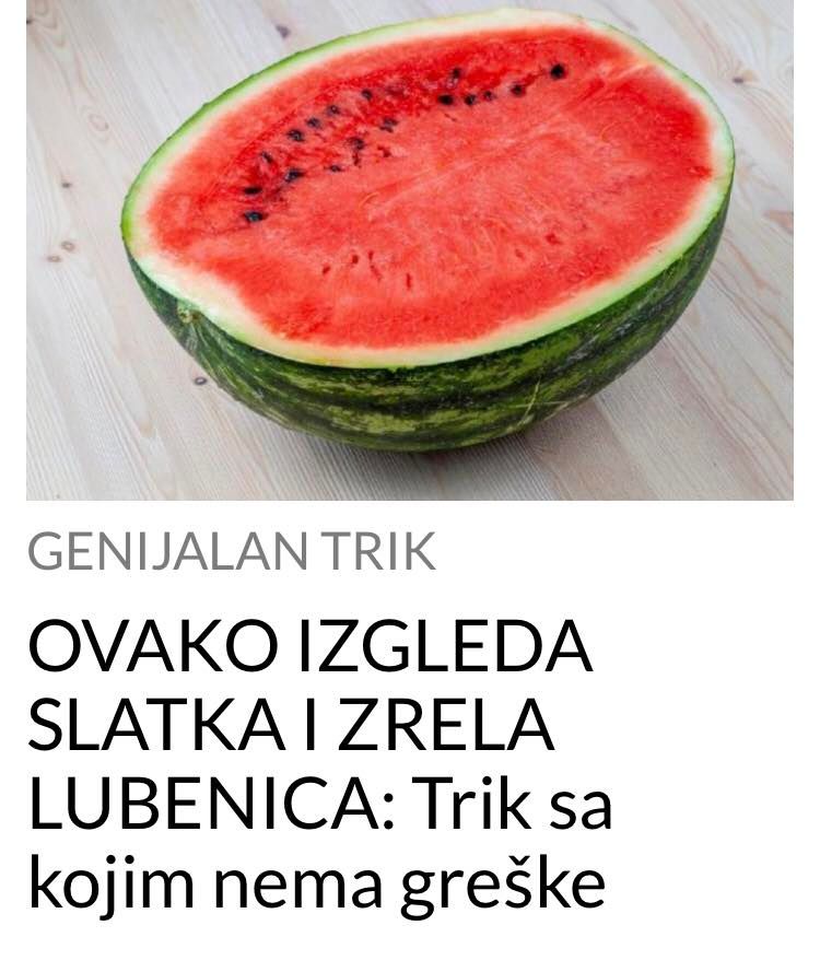 POGLEDAJTE KAKO CETE ZNATI KOJA JE LUBENICA SLATKA I ZRELA