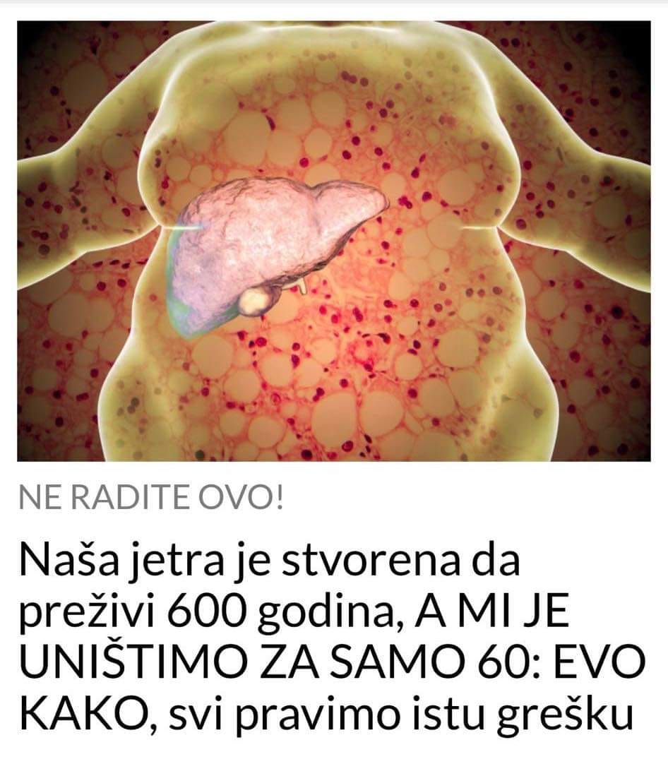 POGLEDAJTE KAKO UNIŠTAVAMO JETRU