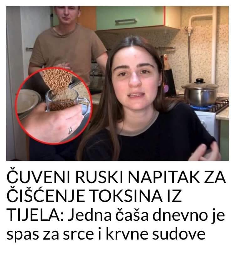 POGLEDAJTE RECEPT ZA ČUVENI RUSKI NAPITAK ZA ČIŠĆENJE TOKSINA IZ TIJELA