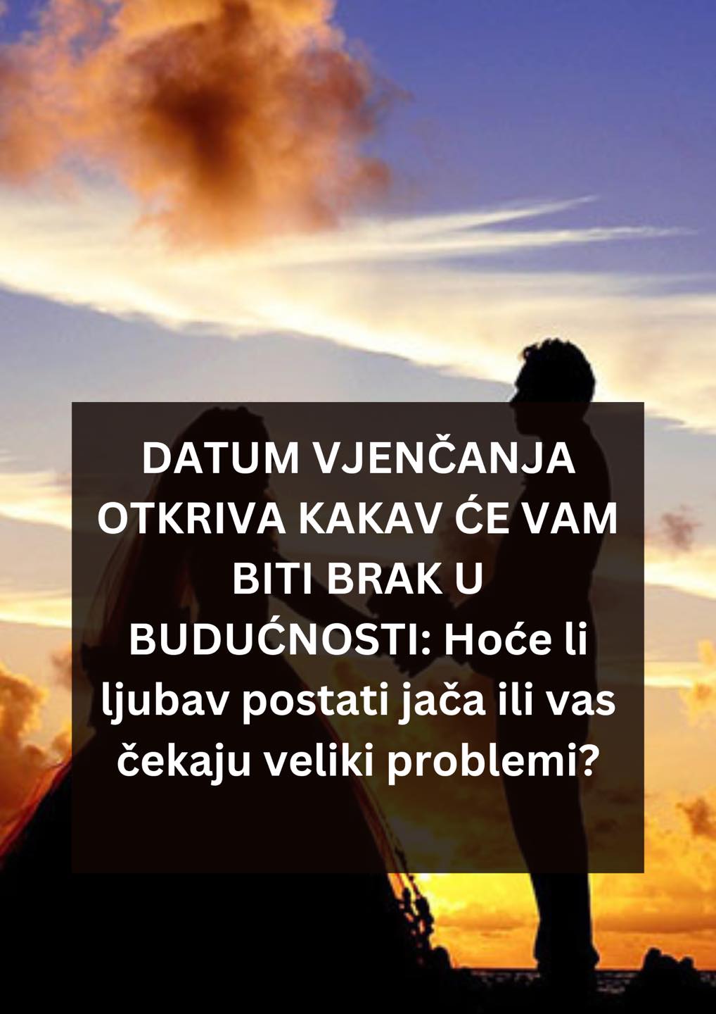 DATUM VJENČANJA OTKRIVA KAKAV ĆE VAM BITI BRAK U BUDUĆNOSTI