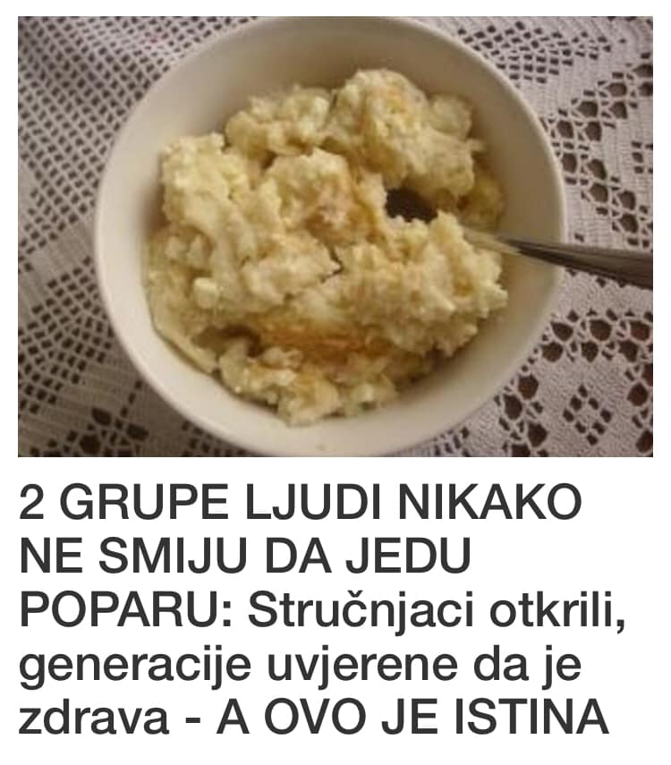 2 GRUPE LJUDI NIKAKO NE SMIJU DA JEDU POPARU: