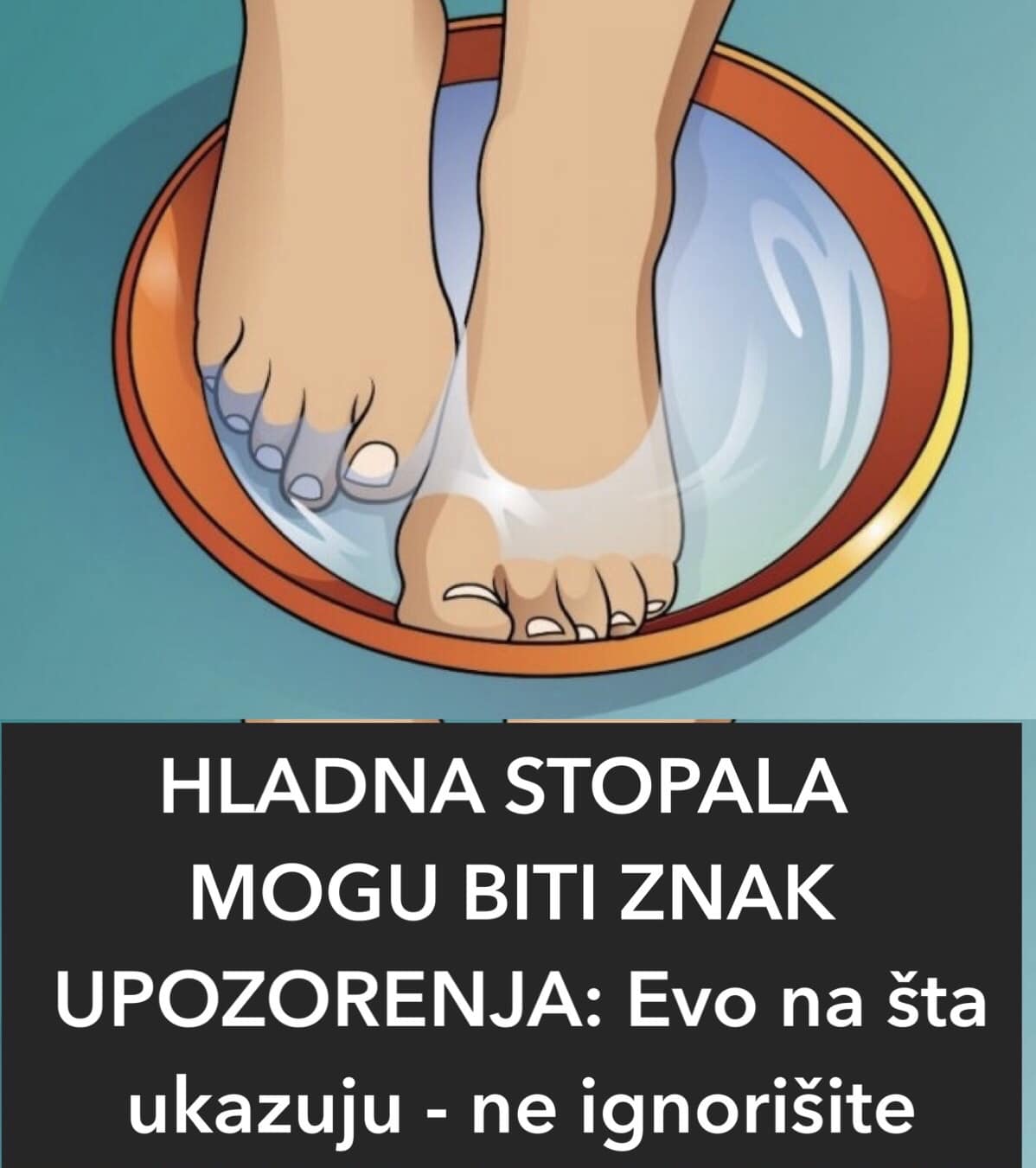 POGLEDAJTE NA STA UKAZUJU HLADNA STOPALA