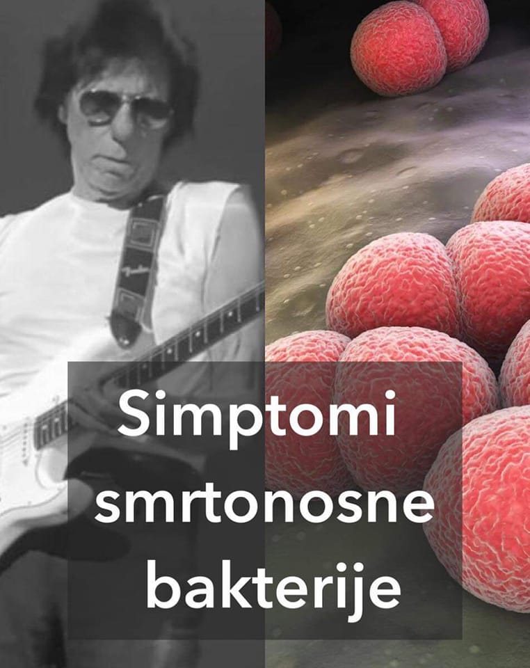 SIMPTOMI SMRTONOSNE BAKTERIJE KOJU BEK NIJE POBIJEDIO