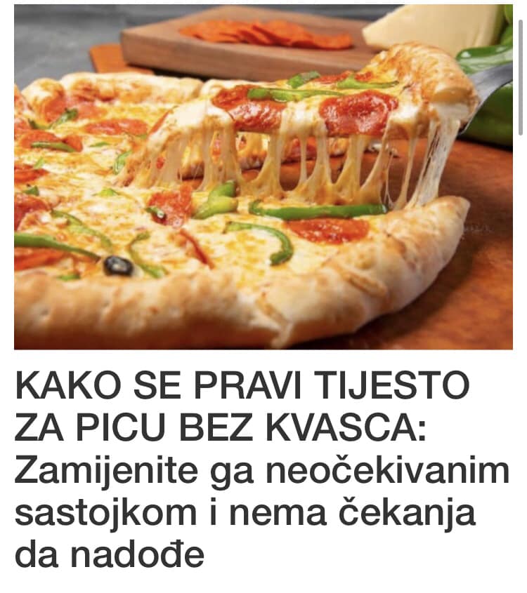 EVO RECEPTA KAKO DA NAPRAVITE TIJESTO ZA PICU BEZ KVASCA