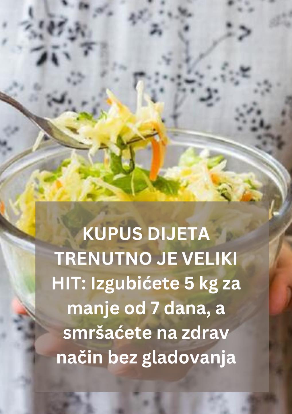 KUPUS DIJETA BEZ GLADOVANJA, POGLEDAJTE KAKO DA IZGUBITE 5 KG ZA 7 DANA