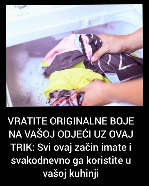 POGLEDAJTE KAKO DOCI DO ORGINALNE BOJE ODJECE !