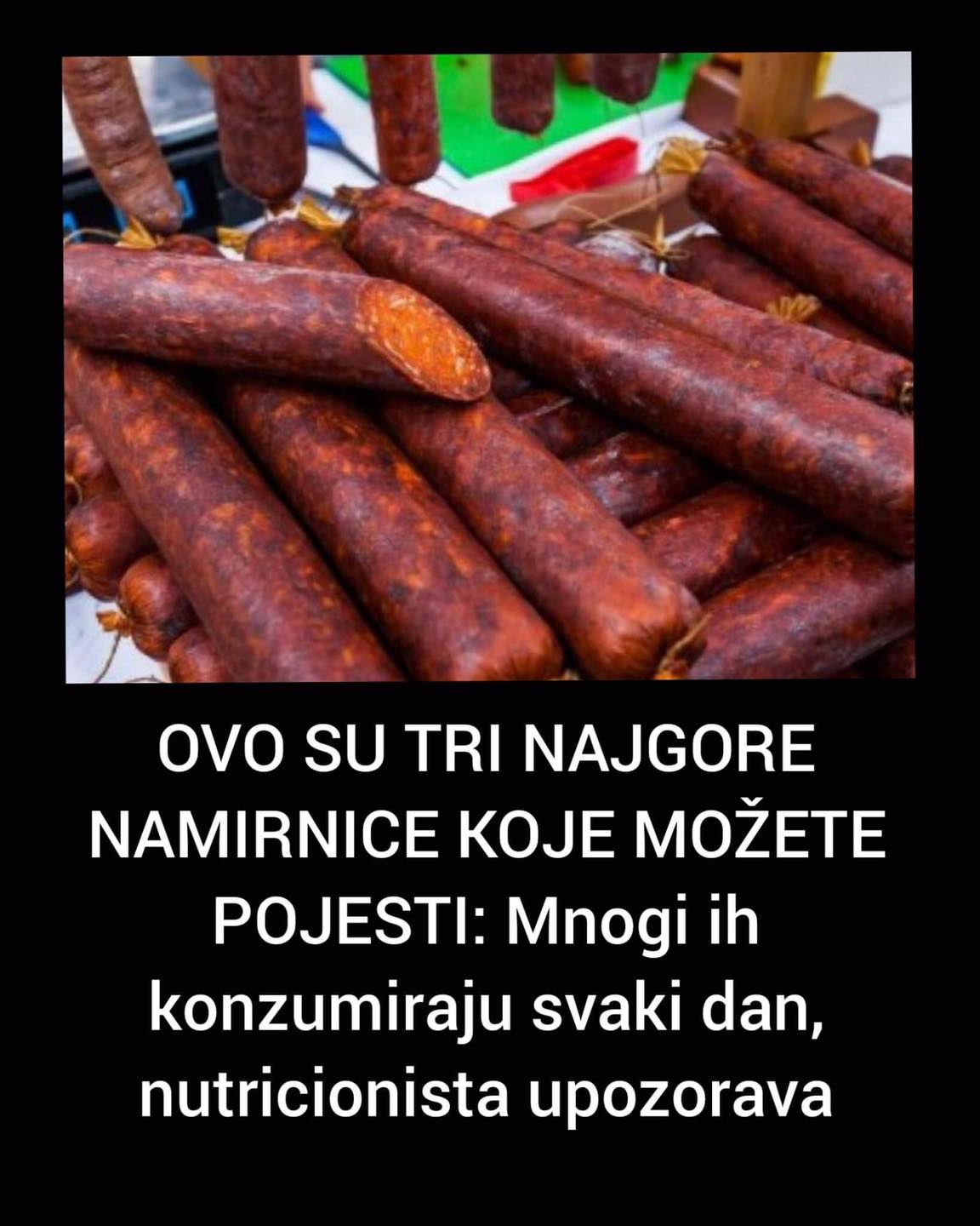 POGLEDAJTE KOJE SU TRI NAJGORE NAMIRNICE KOJE MOZETE UNIJETI U ORGANIZAM