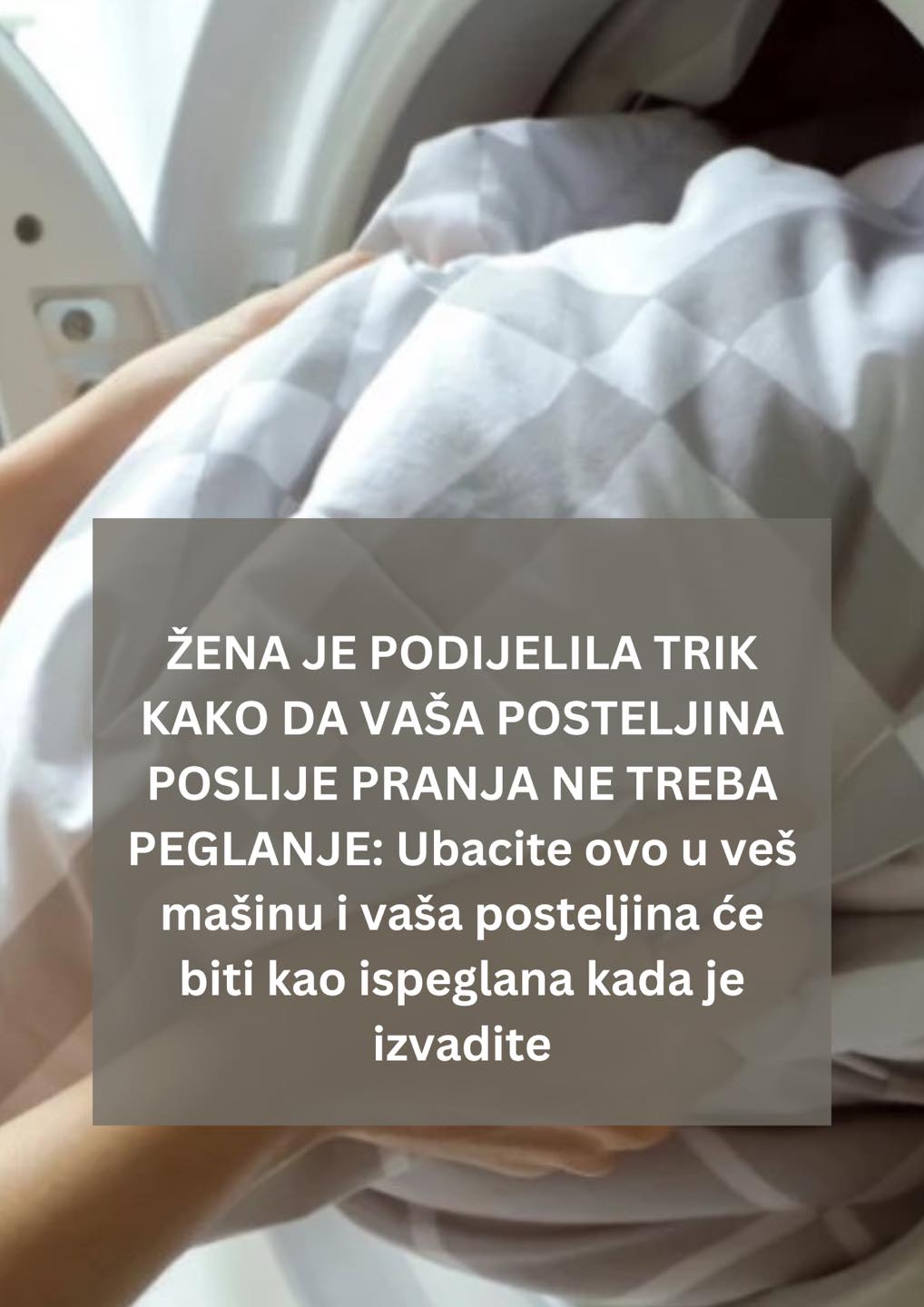 POGLEDAJTE KAKO DA OPERETE POSTELJINU A DA NE MORATE DA JE PEGLATE