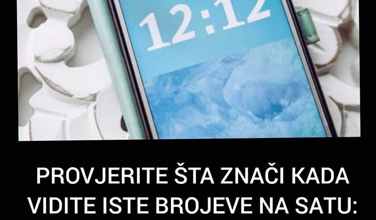 POGLEDAJTE STA ZNACI KADA VIDITE ISTE BROJEVE NA SATU