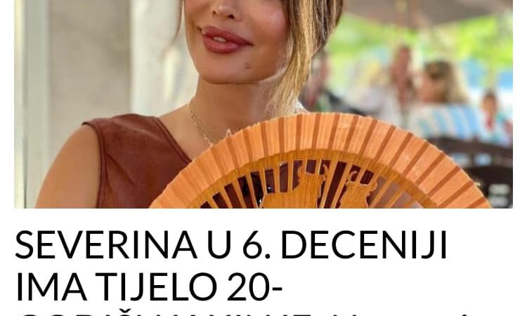 SEVERINA U 6. DECENIJI IMA TIJELO 20-GODIŠNJAKINJE: