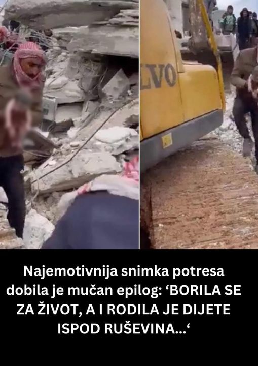 Najemotivnija snimka potresa dobila je mučan epilog: ‘BORILA SE ZA ŽIVOT, A I RODILA JE DIJETE ISPOD RUŠEVINA…